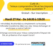 Café IA : mieux comprendre l'IA et les impacts dans notre quotidien ?