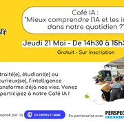 Café IA : mieux comprendre l'IA et les impacts dans notre quotidien ?