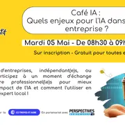 Café IA : Quels enjeux pour l'IA dans votre entreprise ?