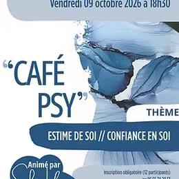 Café psy: Estime de soi/ Confiance en soi (Centre culturel)