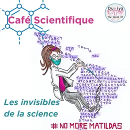 Café Scientifique : Les Invisibles De La Science