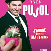 Café Théâtre Côté Rocher J'adore ma femme, d'Yves Pujol