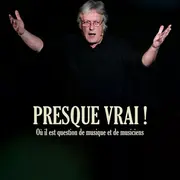 Café Théâtre Côté Rocher Presque vrai ! de Jean Bonnefon