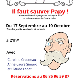 Café Théâtre le Zèbre il faut sauver Papi