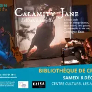 Calamity Jane, lettres à sa fille – Cie Ezika – Contes en Créonnais