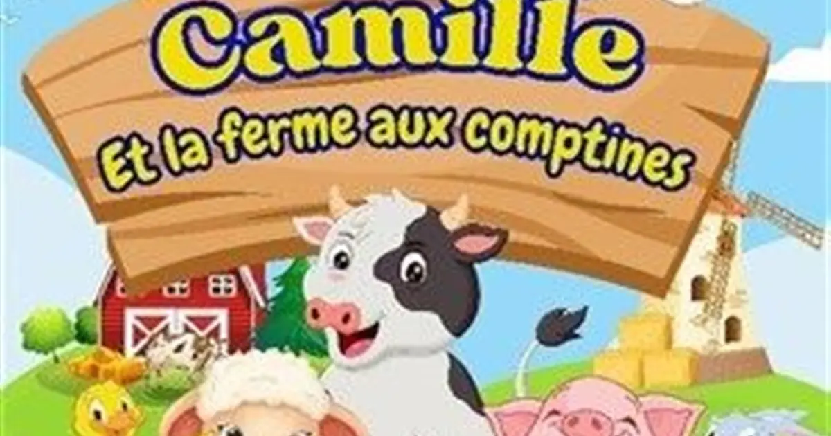Camille et la ferme aux comptines