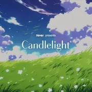 Candlelight : Musiques d'Animés