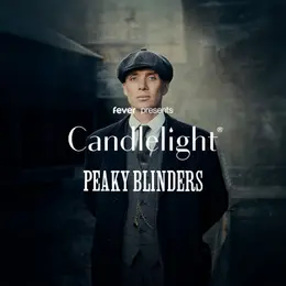 Candlelight : Peaky Blinders