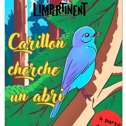 Carillon cherche un abri