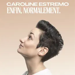Caroline Estremo dans Enfin, normalement