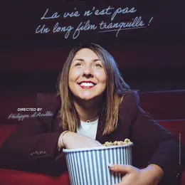 Caroline Seba dans La vie n'est pas un long film tranquille !