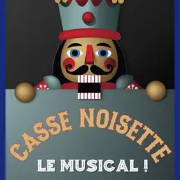 Casse Noisette : Le musical