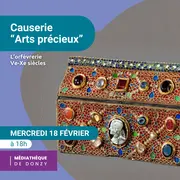 Causerie Les Arts précieux au Moyen-Âge par Sylvain CARRE