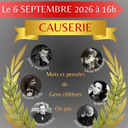 Causerie : Mots et pensée de gens célèbres ou pas...
