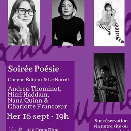 Soirée poétique avec les Éditions Du Noroît (Québec) et Cheyne éditeur