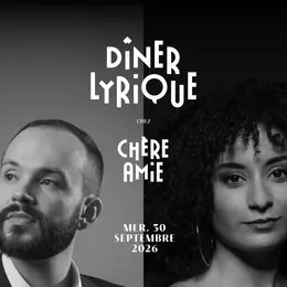 Dîner Lyrique chez Chère Amie