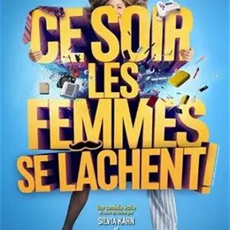 Ce soir les femmes se lâchent