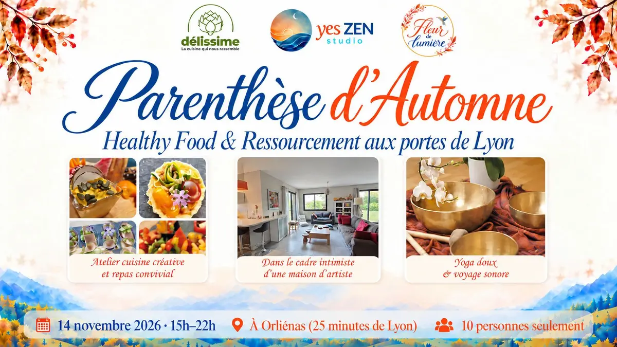 Parenthèse d'Automne • Atelier Healthy Food, voyage sonore et repas convivial 