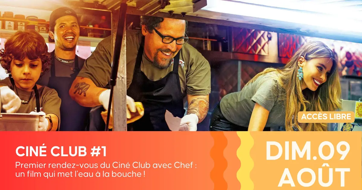 CINÉ CLUB - #chef