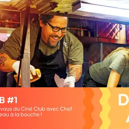 CINÉ CLUB - #chef