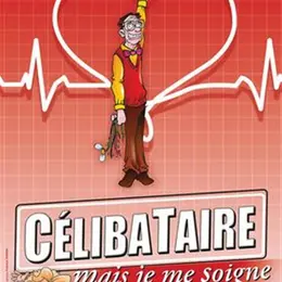 Célibataire mais je me soigne