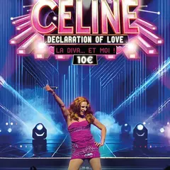 Céline Declaration of Love : La diva… et moi !