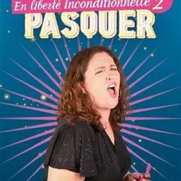 Céline Pasquer dans En liberté inconditionnelle