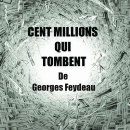 Cent millions qui tombent