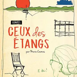 Ceux des étangs contes