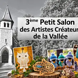 3ème Petit Salon des Artistes Créateurs de la Vallée