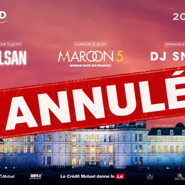 Chambord Live 2026 annulé : le week-end géant avec Orelsan, Maroon 5 et DJ Snake n’aura pas lieu