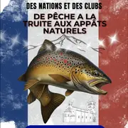 Championnat De France Truite Aux Appâts Naturels