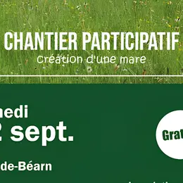 Chantier participatif : Création de mare