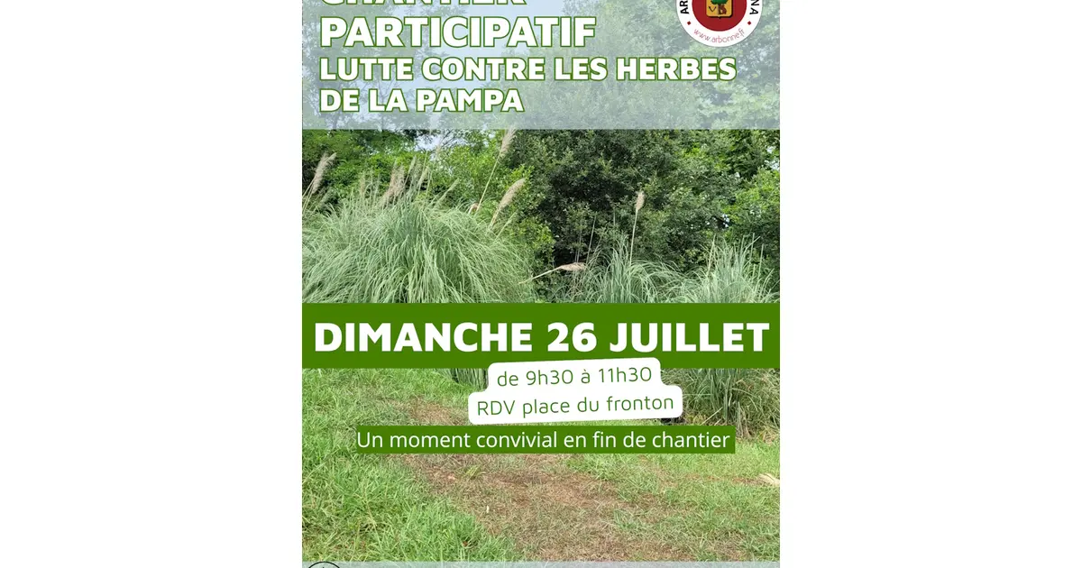 Chantier participatif : lutte contre les herbes de la pampa Arbonne 2026  : date, horaires, programme, tarifs