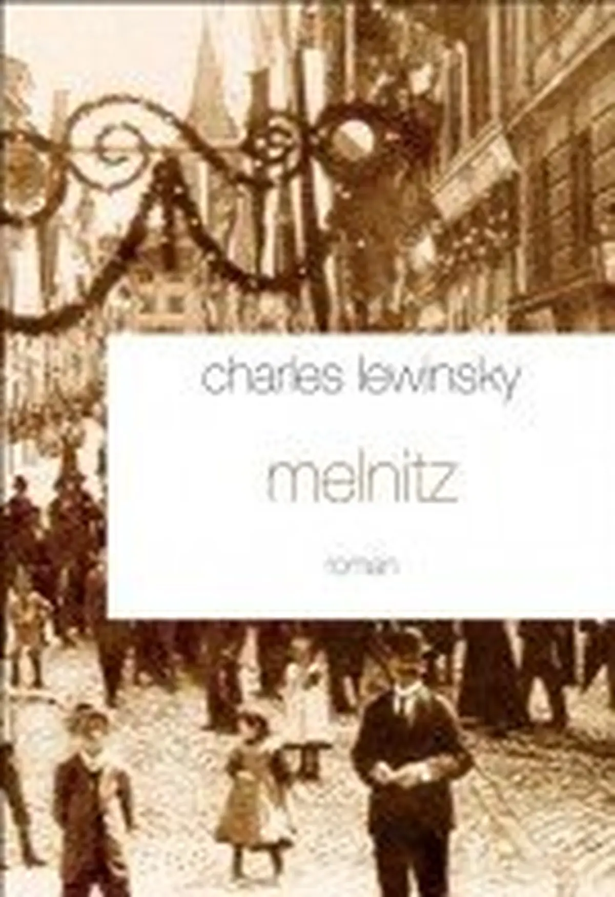 Charles Lewinsky : Melnitz