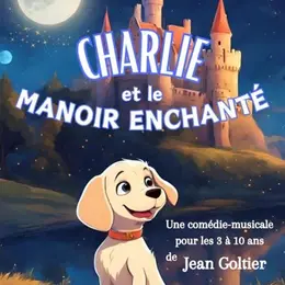 Charlie et le manoir enchanté