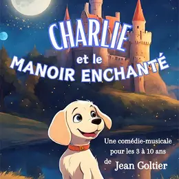 Charlie et le manoir enchanté