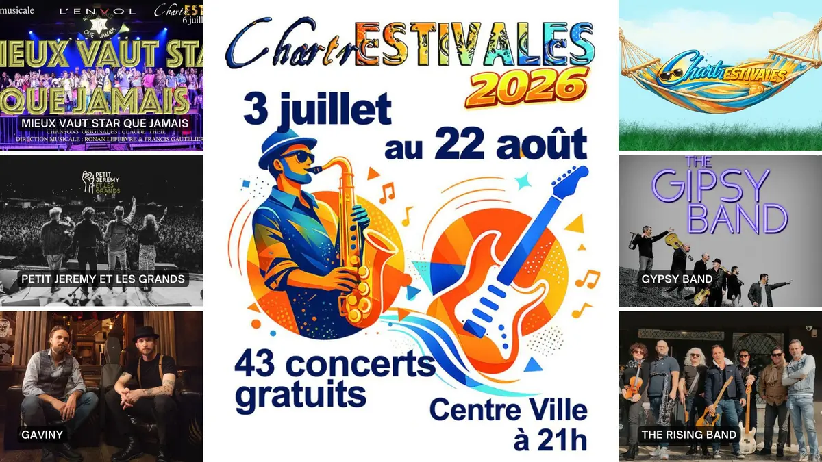 ChartrEstivales 2026 : Mieux vaut star que jamais ; Petit Jérémy et les Grands ; Gaviny ; Gipsy Band ; The Rising Band