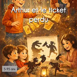 Chasse au trésor Arthur et le ticket perdu