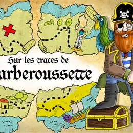 Chasse Au Trésor : Sur Les Traces De Barberoussette