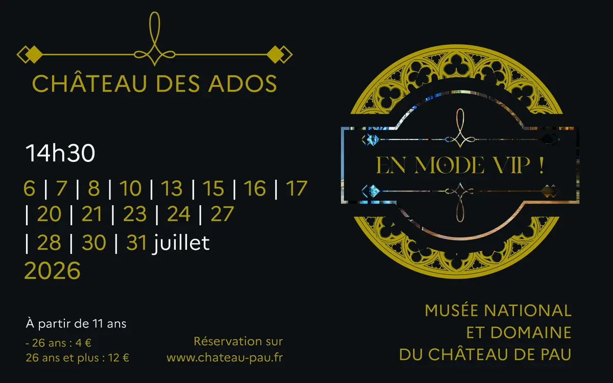 Château des ados: en mode VIP