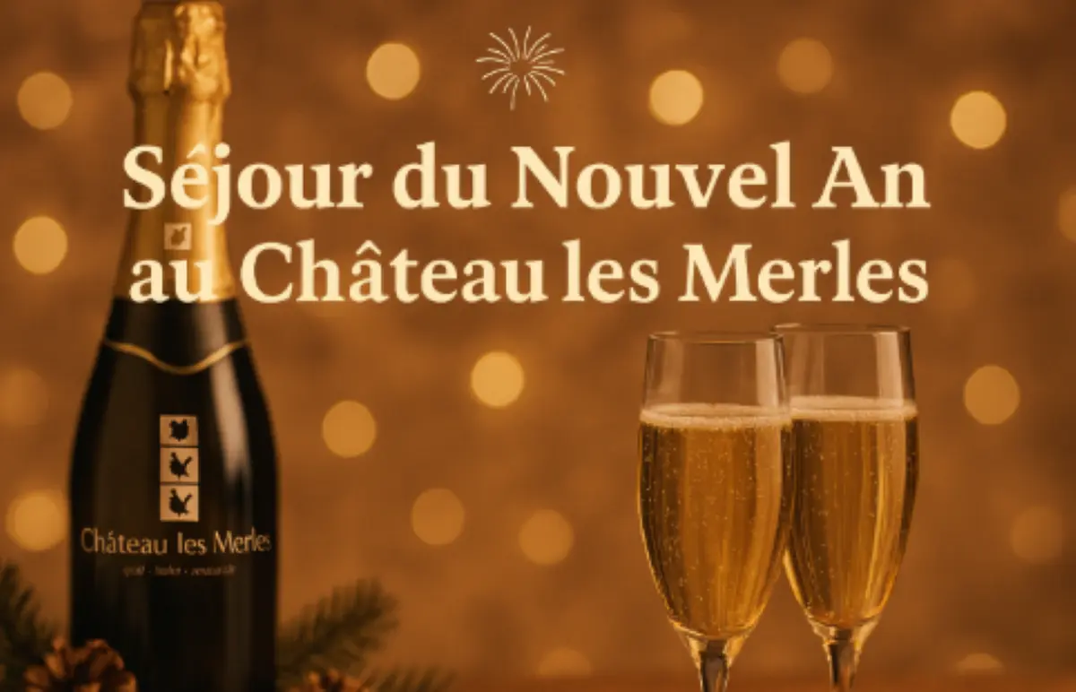 Château les Merles | Séjour du Nouvel An