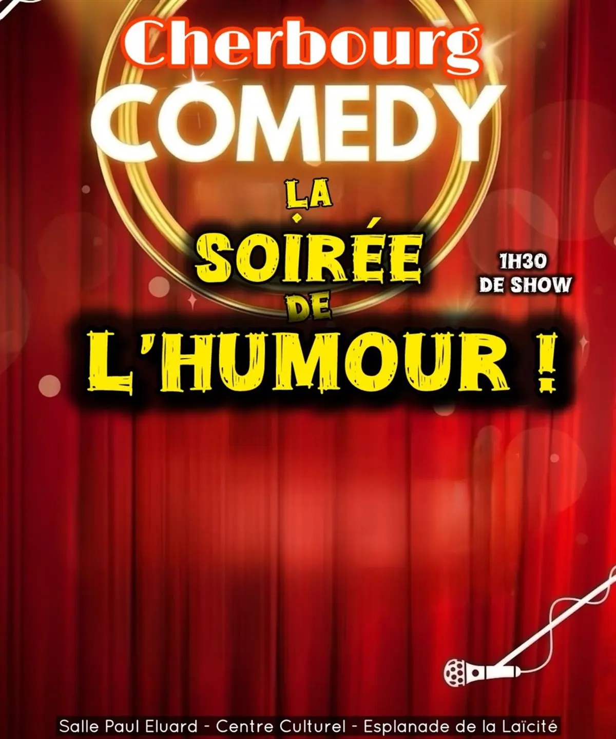 Cherbourg Comedy : La Grande Soirée de l'Humour
