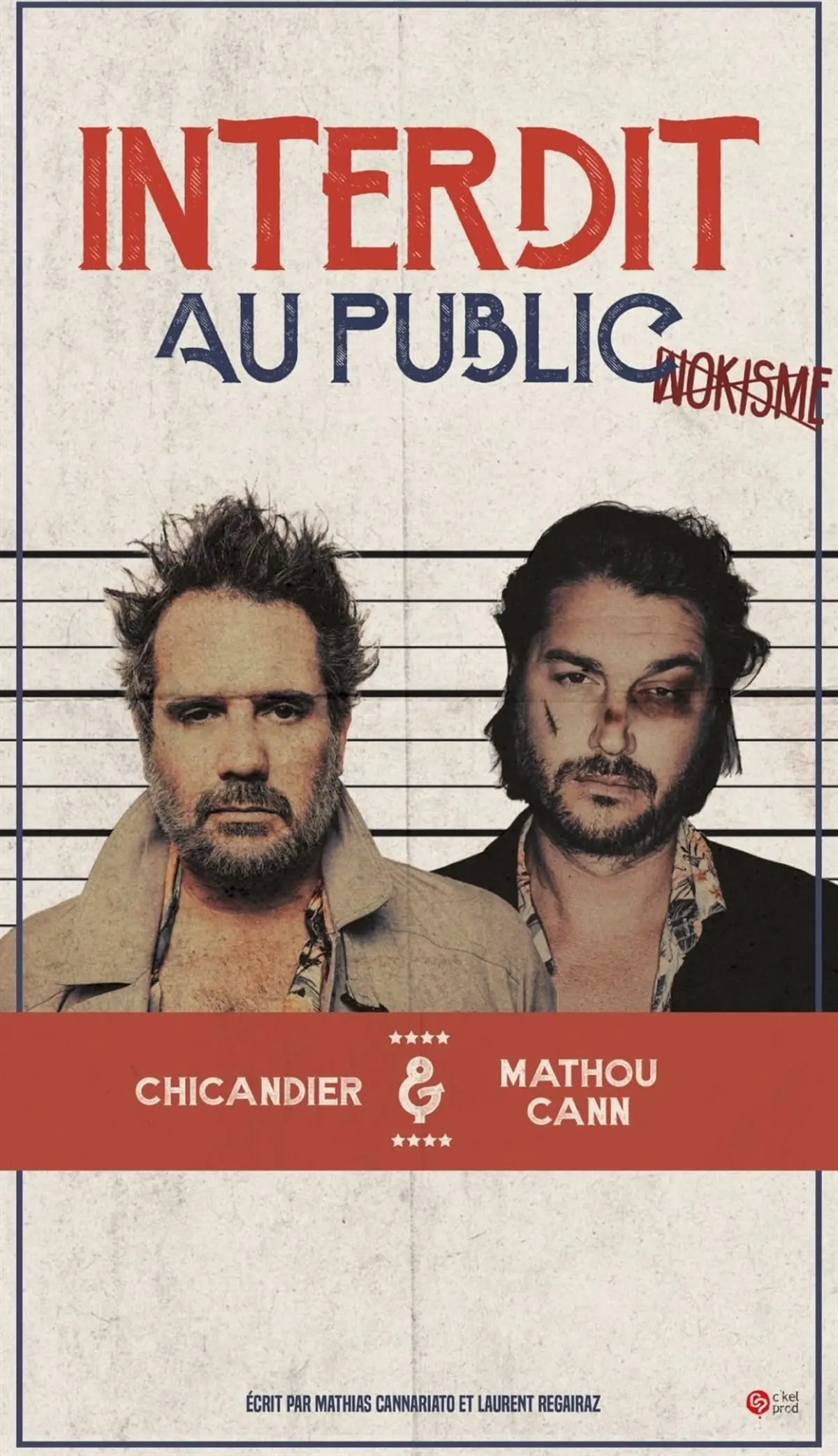 Chicandier et Mathou Cann dans Interdit au public