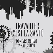 Chorale du Héron - Travailler c'est la santé, chants d'hier et d'aujourd'hui