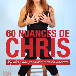 Christèle Baranzelli dans 60 Nuances de Chris