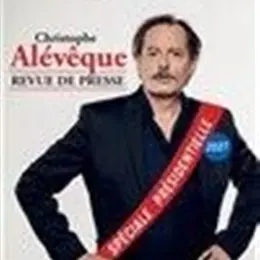Christophe Alévêque dans Revue de presse, Spéciale présidentielle