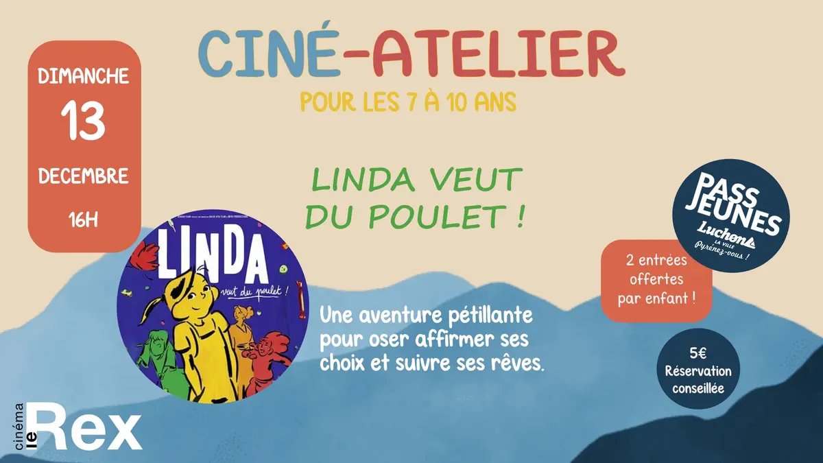 Cine-Atelier Linda Veut Du Poulet