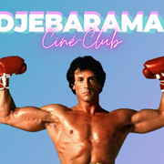 Ciné-club - Djebarama