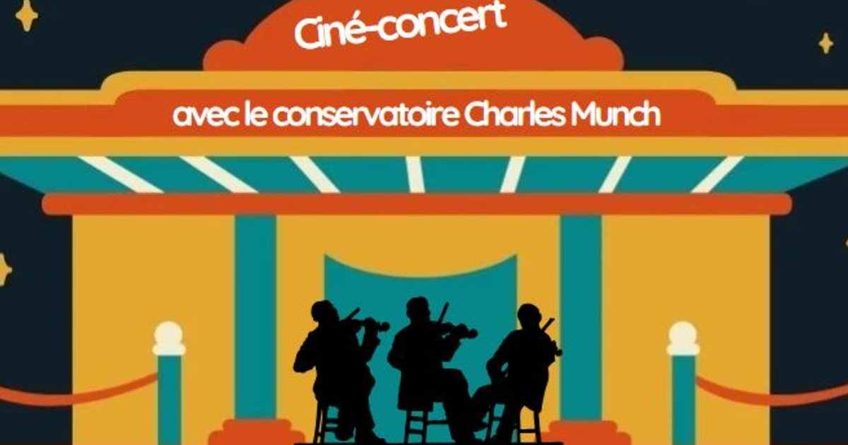 Ciné-concert avec le conservatoire Charles Munch